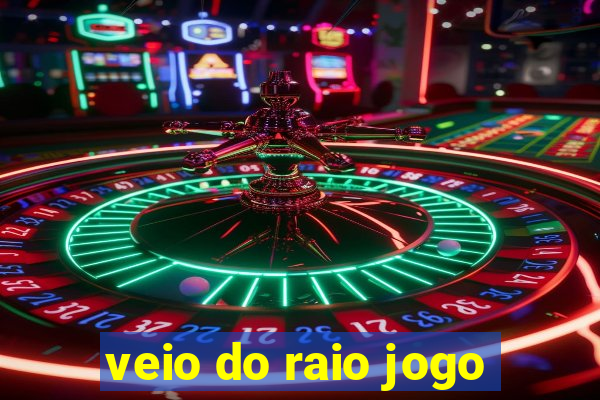 veio do raio jogo